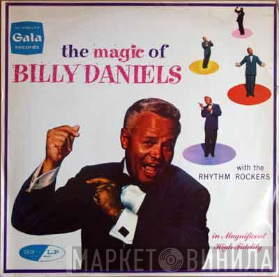 Billy Daniels, The Rhythm Rockers  - The Magic Of Billy Daniels
