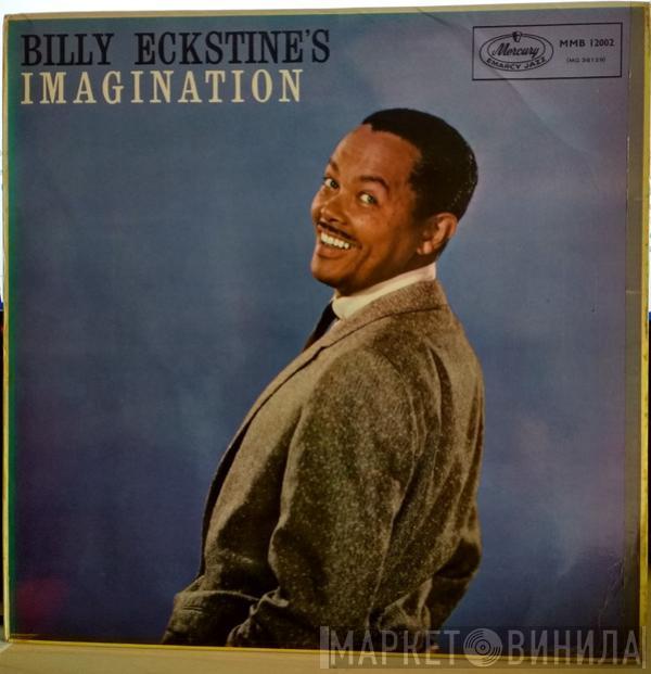 Billy Eckstine - Billy Eckstine's Imagination