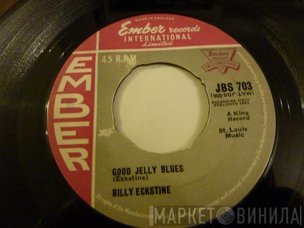 Billy Eckstine - Good Jelly Blues