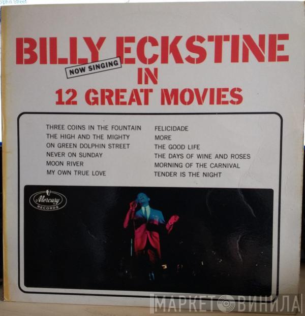 Billy Eckstine - Now Singing In 12 Great Movies