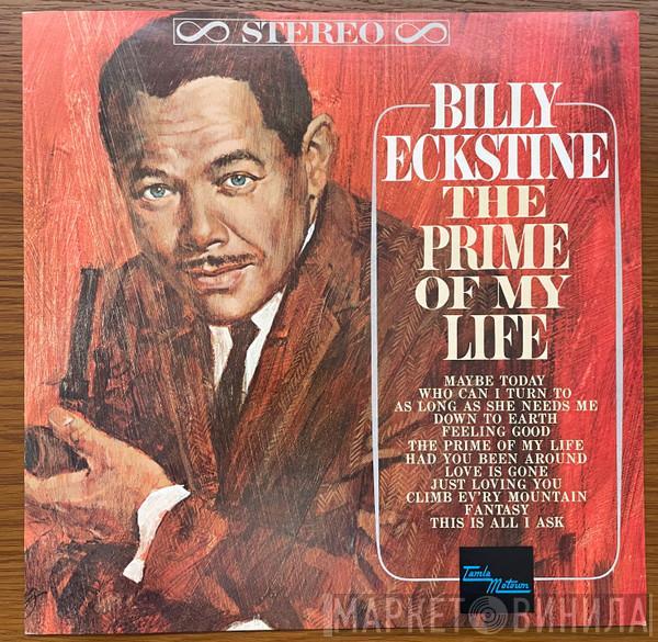  Billy Eckstine  - The Prime Of My Life