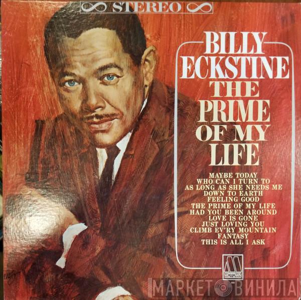  Billy Eckstine  - The Prime Of My Life