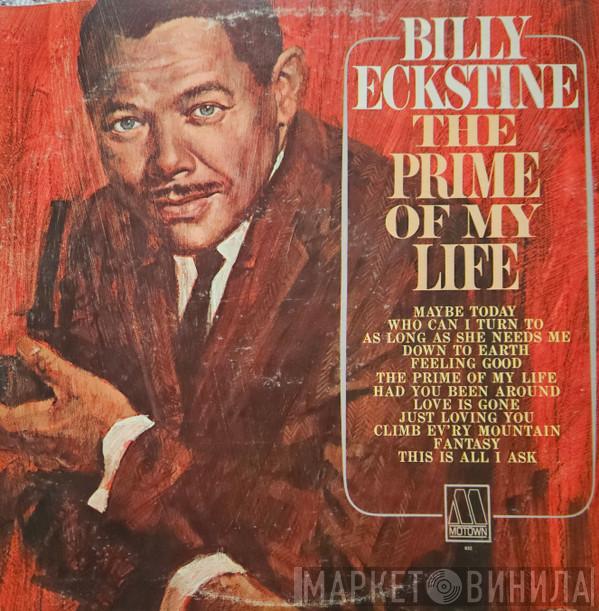  Billy Eckstine  - The Prime Of My Life