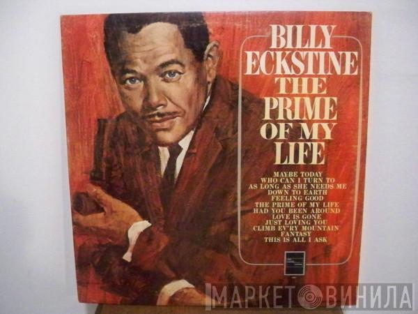  Billy Eckstine  - The Prime Of My Life