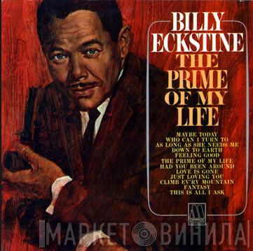  Billy Eckstine  - The Prime Of My Life