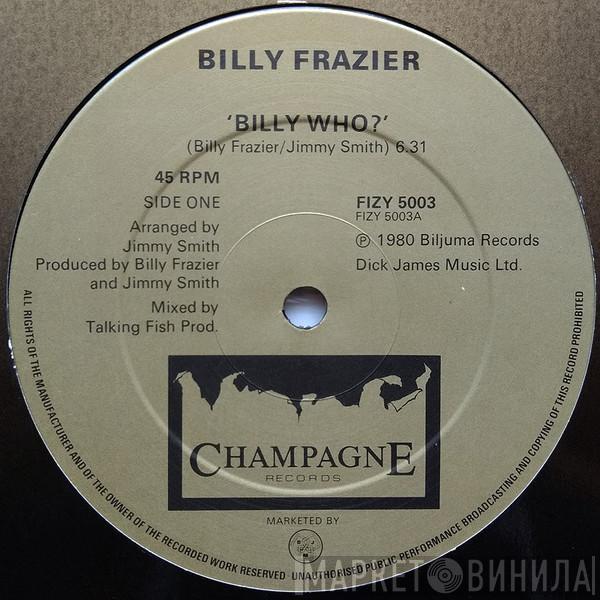 Billy Frazier - Billy Who?