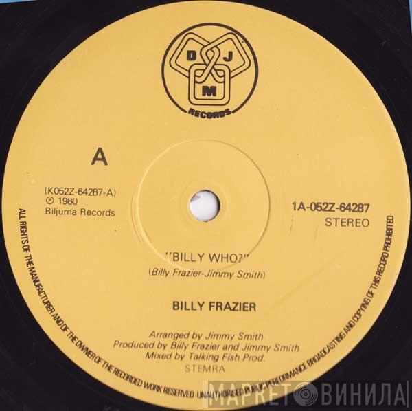  Billy Frazier  - Billy Who?