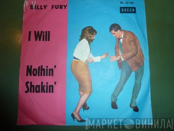  Billy Fury  - I Will / Nothin' Shakin'