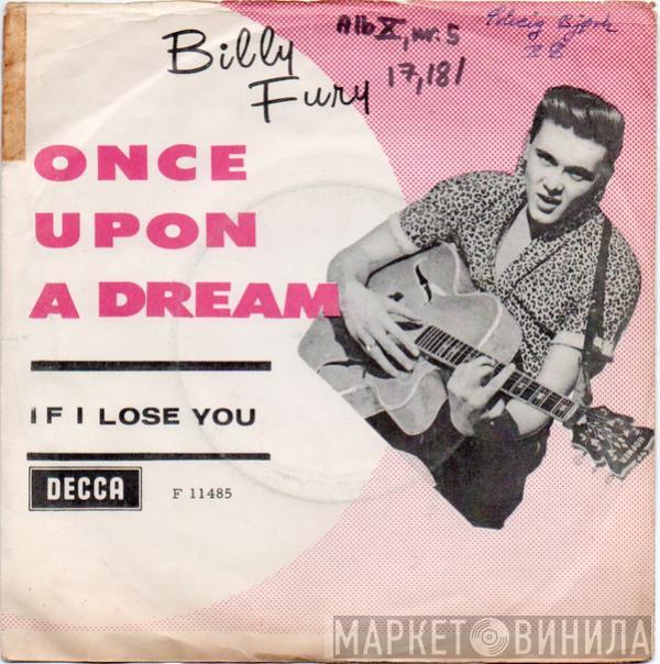  Billy Fury  - Once Upon A Dream / If I Lose You