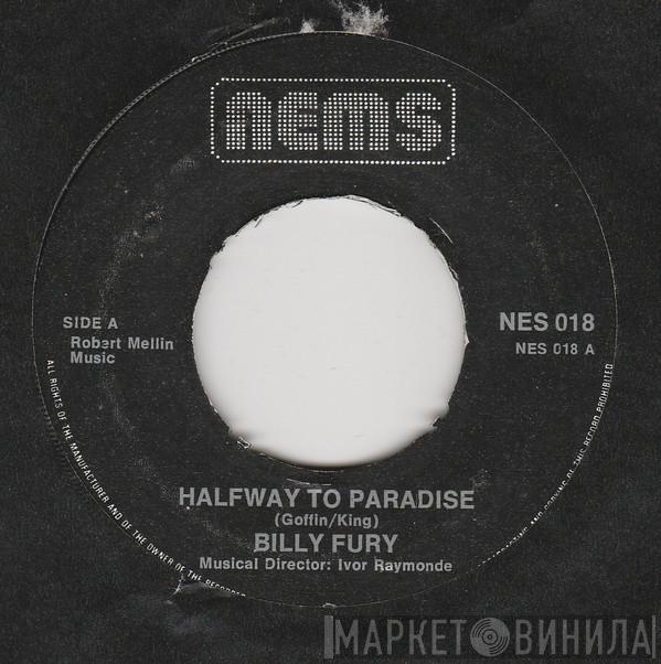  Billy Fury  - Halfway To Paradise