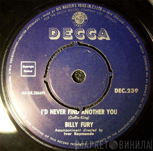  Billy Fury  - I'd Never Find Another You