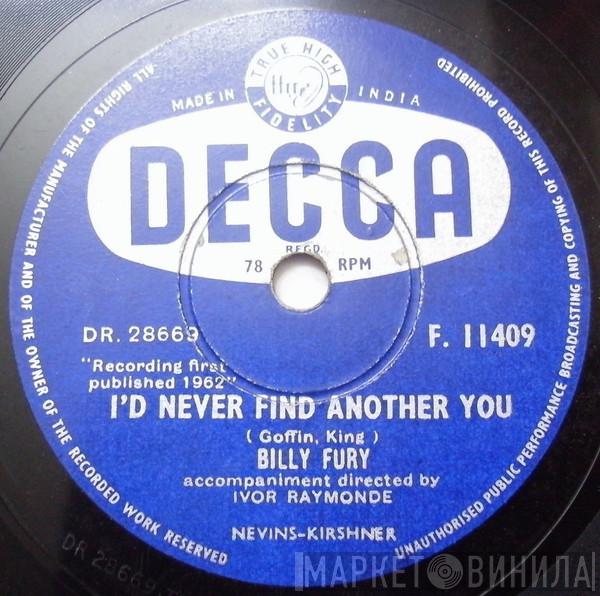  Billy Fury  - I'd Never Find Another You
