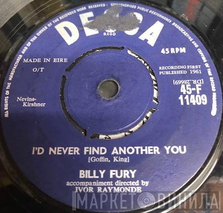  Billy Fury  - I'd Never Find Another You
