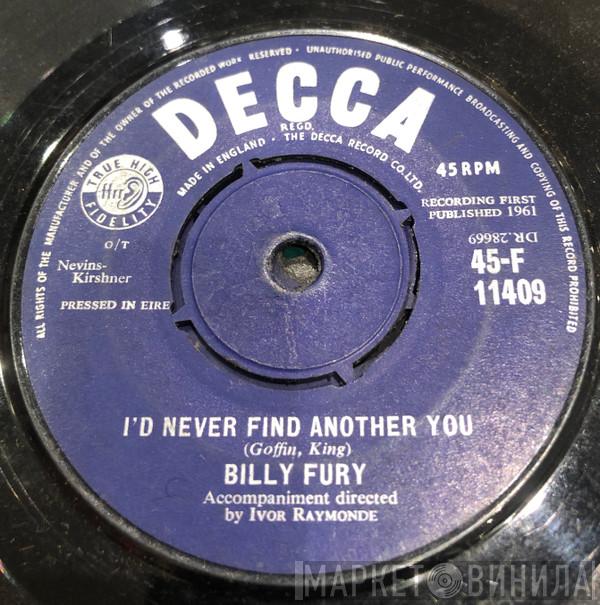  Billy Fury  - I'd Never Find Another You