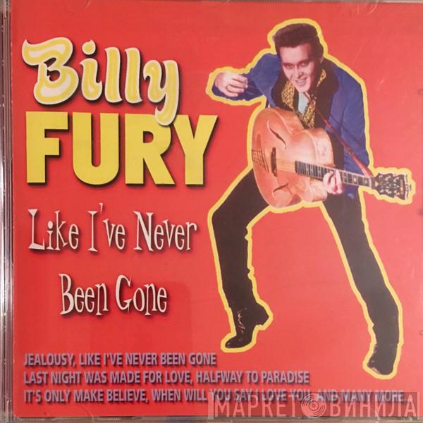  Billy Fury  - Like I've Never Been Gone