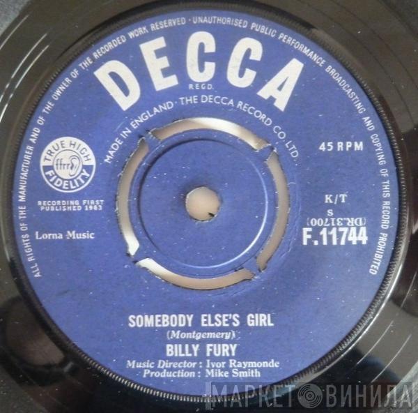 Billy Fury - Somebody Else's Girl / Go Ahead And Ask Her