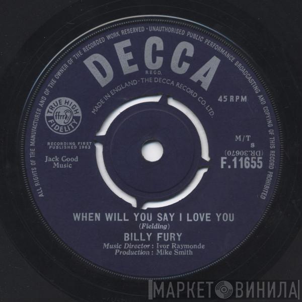 Billy Fury - When Will You Say I Love You