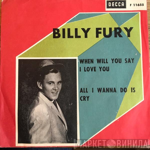  Billy Fury  - When Will You Say I Love You