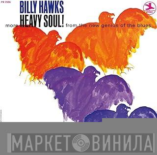  Billy Hawks  - Heavy Soul!