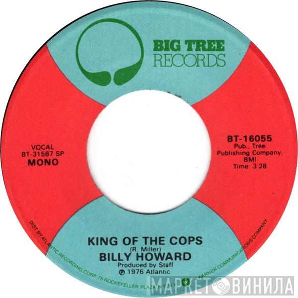  Billy Howard  - King Of The Cops
