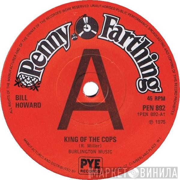  Billy Howard  - King Of The Cops