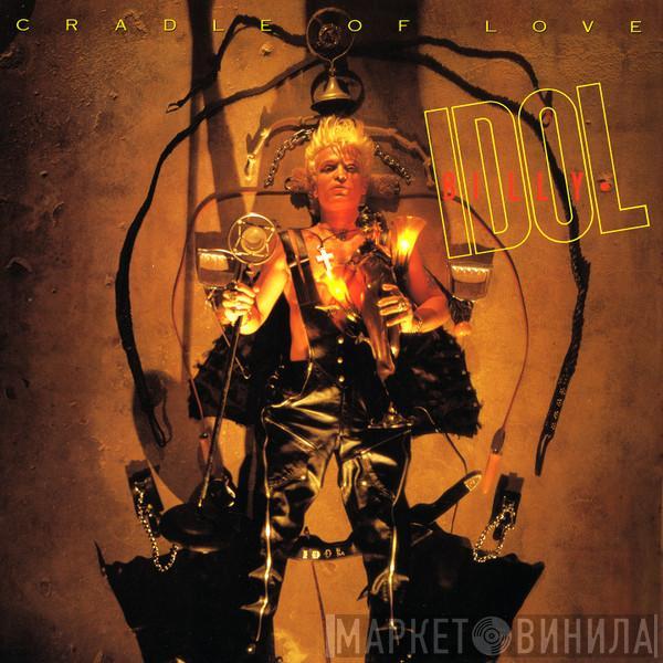  Billy Idol  - Cradle Of Love