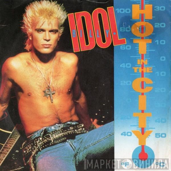 Billy Idol - Hot In The City