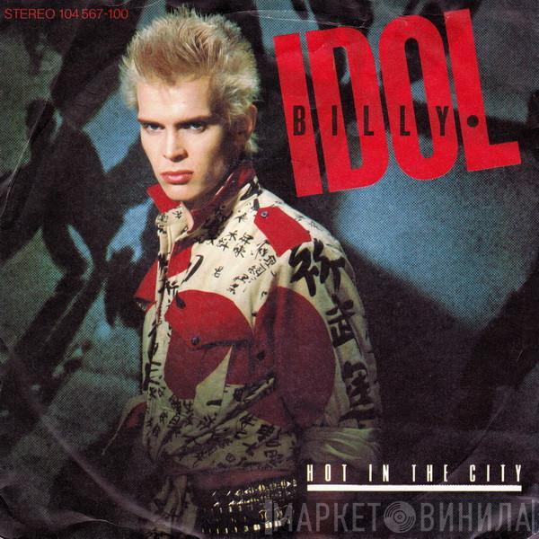  Billy Idol  - Hot In The City