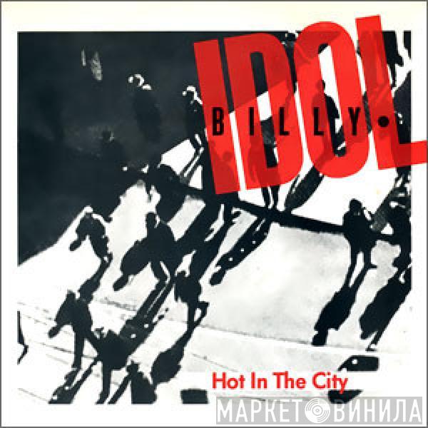  Billy Idol  - Hot In The City