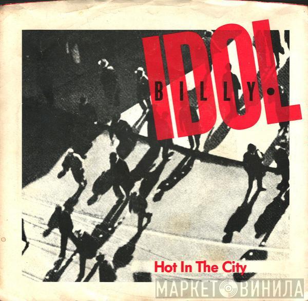  Billy Idol  - Hot In The City
