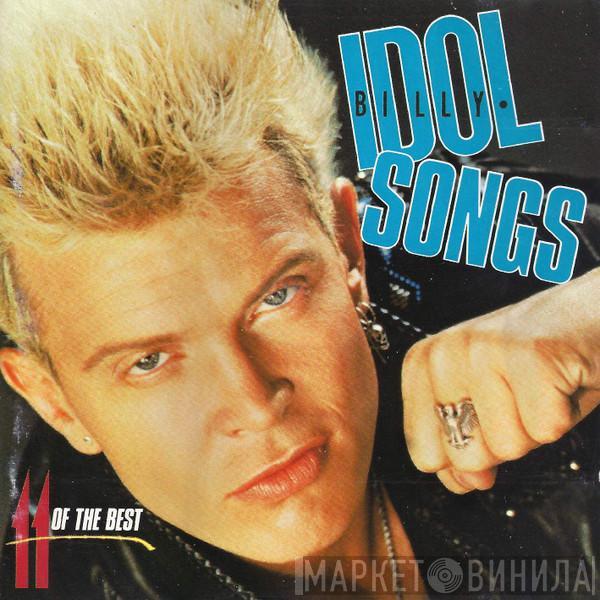  Billy Idol  - Idol Songs - 11 Of The Best