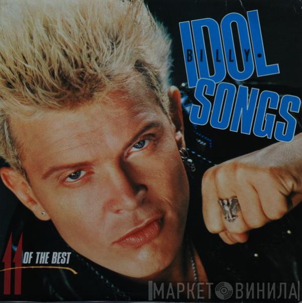  Billy Idol  - Idol Songs - 11 Of The Best