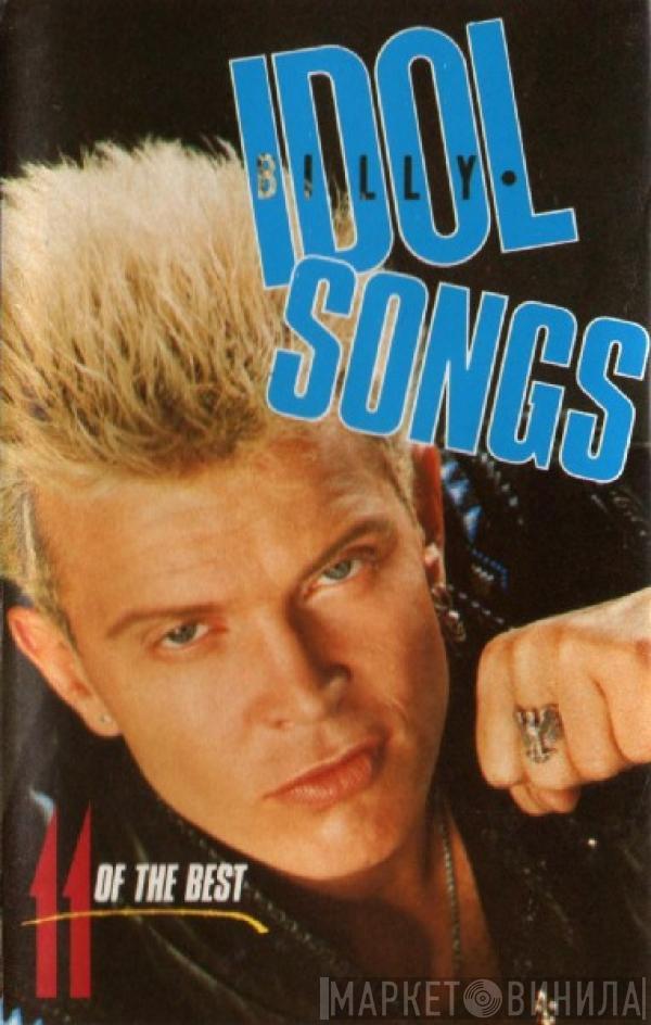  Billy Idol  - Idol Songs - 11 Of The Best