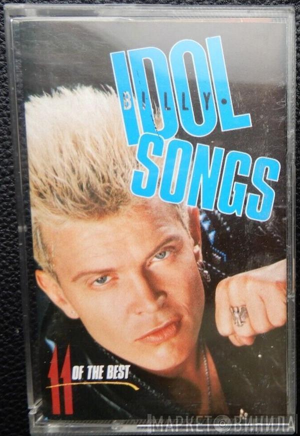  Billy Idol  - Idol Songs - 11 Of The Best