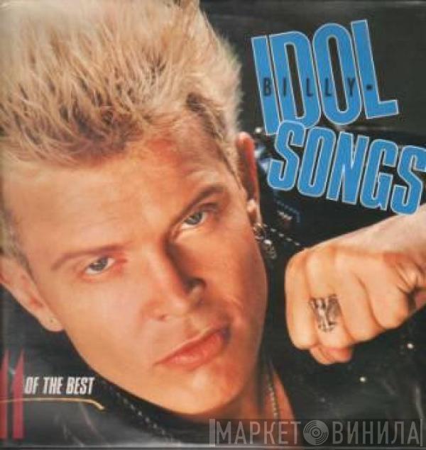  Billy Idol  - Idol Songs - 11 Of The Best