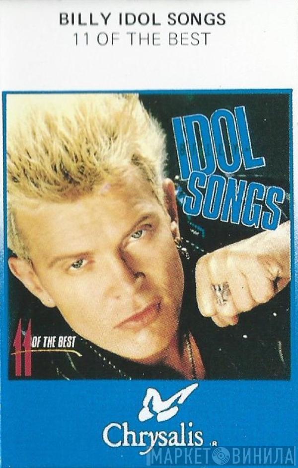  Billy Idol  - Idol Songs - 11 Of The Best