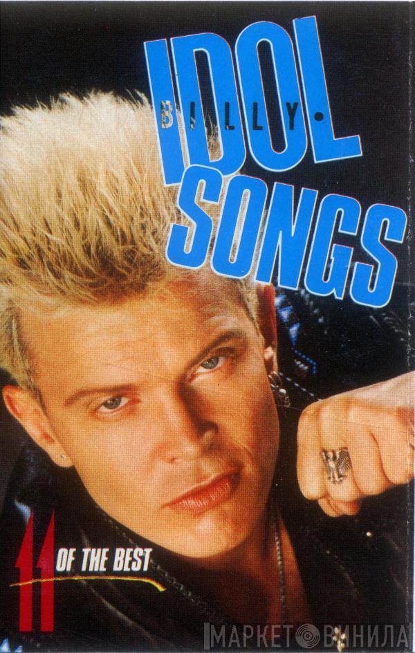  Billy Idol  - Idol Songs - 11 Of The Best