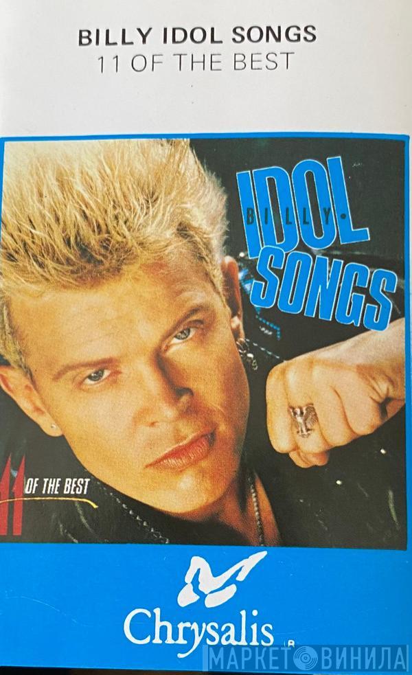  Billy Idol  - Idol Songs - 11 Of The Best