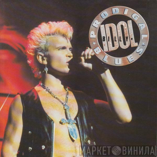 Billy Idol - Prodigal Blues