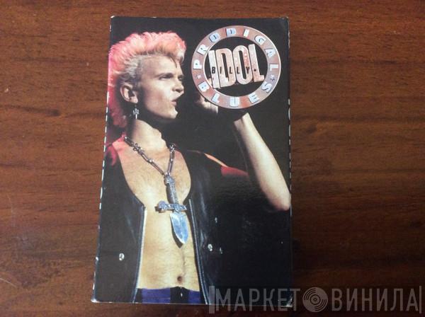  Billy Idol  - Prodigal Blues