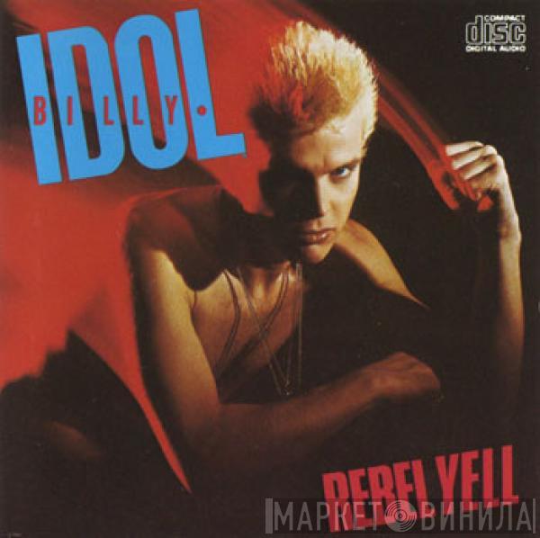  Billy Idol  - Rebel Yell