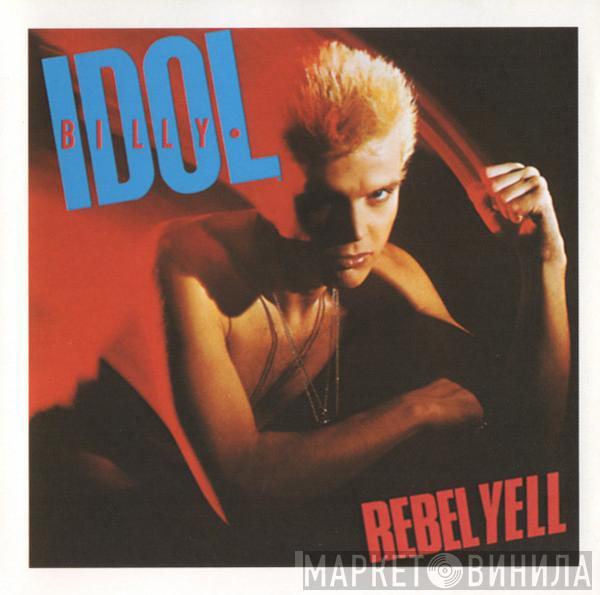  Billy Idol  - Rebel Yell