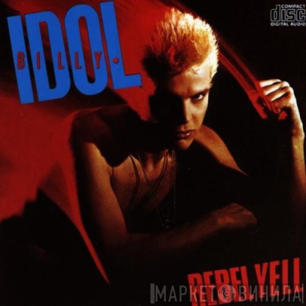  Billy Idol  - Rebel Yell