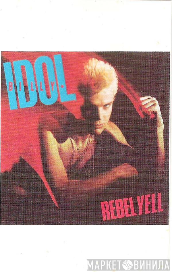  Billy Idol  - Rebel Yell