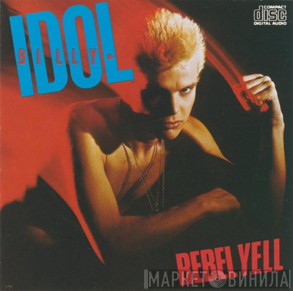  Billy Idol  - Rebel Yell