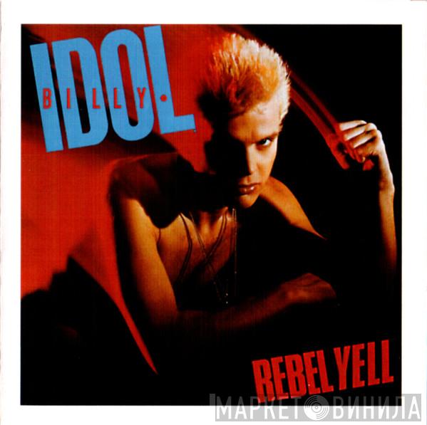  Billy Idol  - Rebel Yell