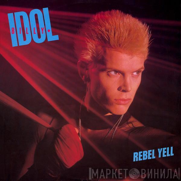 Billy Idol  - Rebel Yell