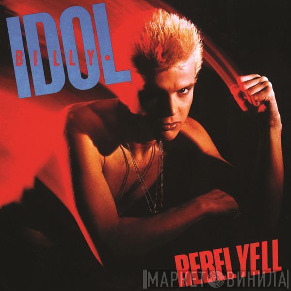 Billy Idol  - Rebel Yell