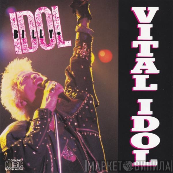 Billy Idol  - Vital Idol