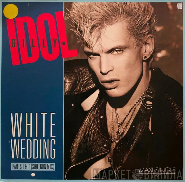  Billy Idol  - White Wedding Parts I & II (Shot Gun Mix)